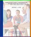 Humanizing Public Conversation: Building Trust and Cooperation with Your Constituents book cover Humanizing Public Conversation: Building Trust and Cooperation with Your Constituents book cover